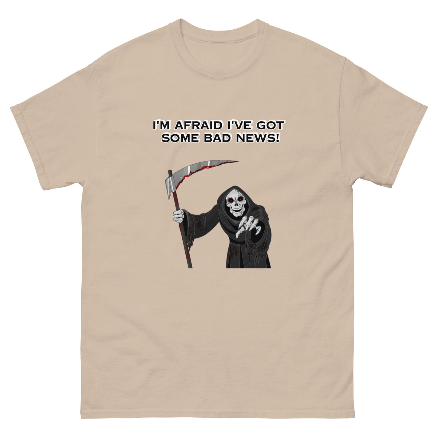 'I'm Afraid I've Got Some Bad News' | Grim Reaper Unisex Classic T-shirt