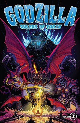 Godzilla: Rulers of Earth Vol. 3