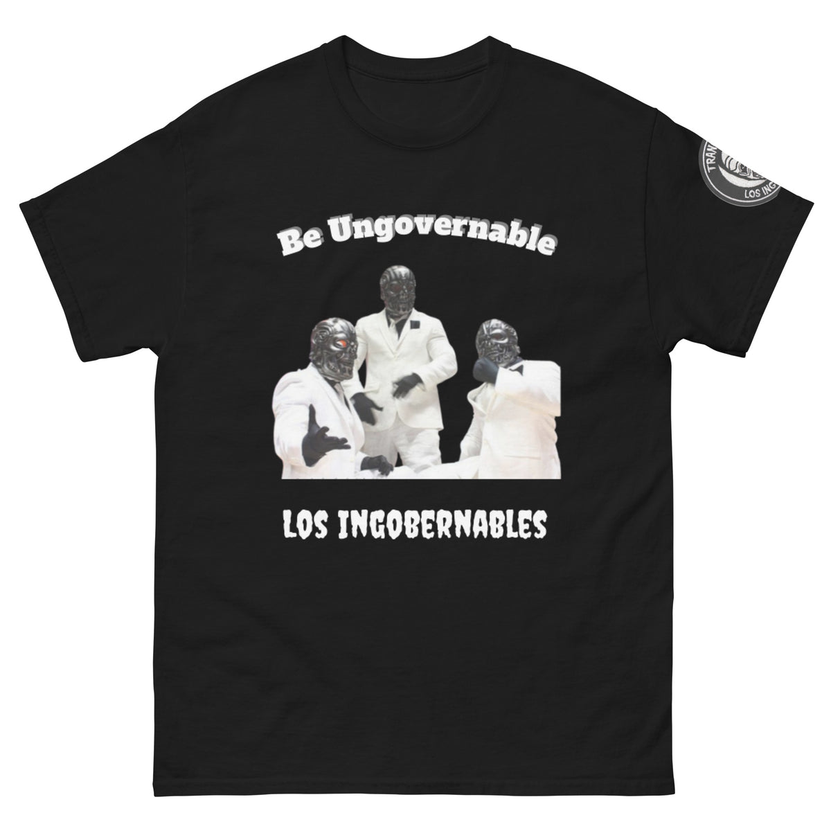 Be Ungovernable Los Ingobernables Unisex Classic Tee w/Logo on 