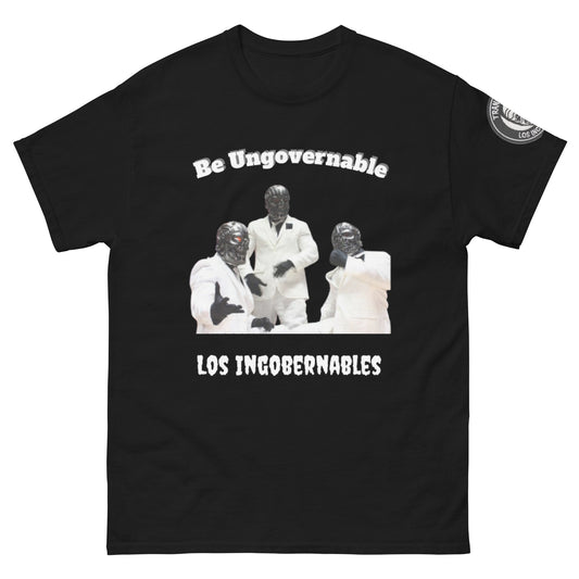 Be Ungovernable Los Ingobernables Unisex Classic Tee w/Logo on Left Sleeve