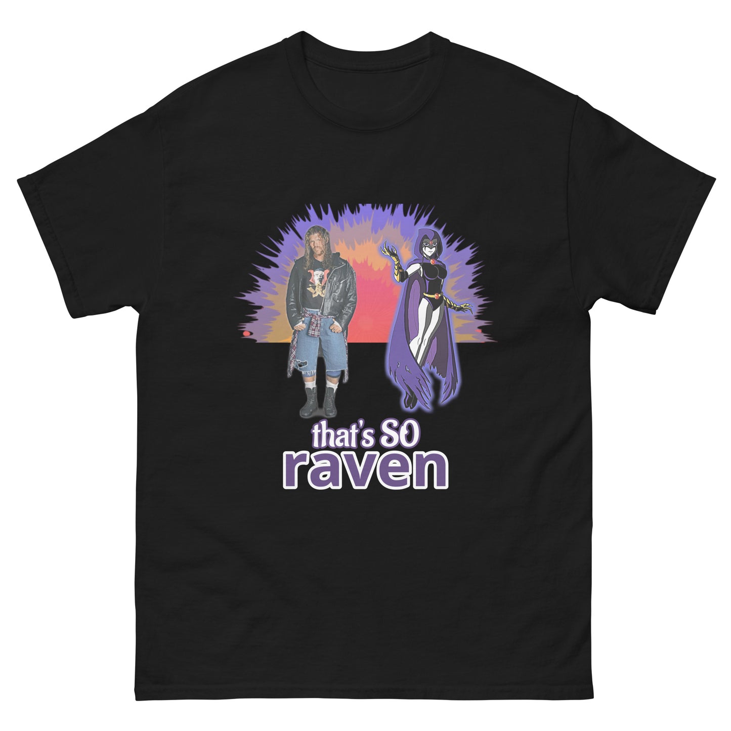 That's SO Raven T-Shirt | When Raven Met Raven Tee ECW and Teen Titans Collide!