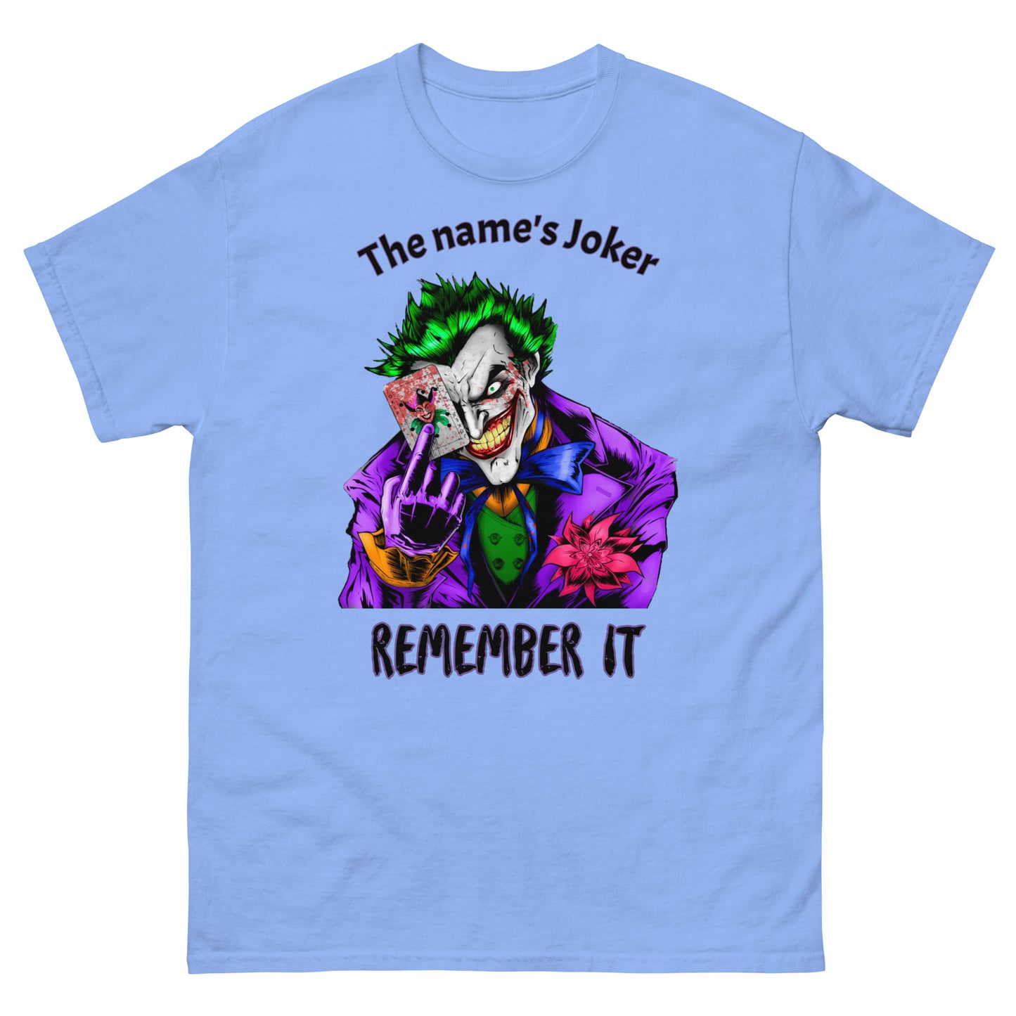 The Name's Joker: Remember It | Unisex Classic Tee - Custom T-Shirts