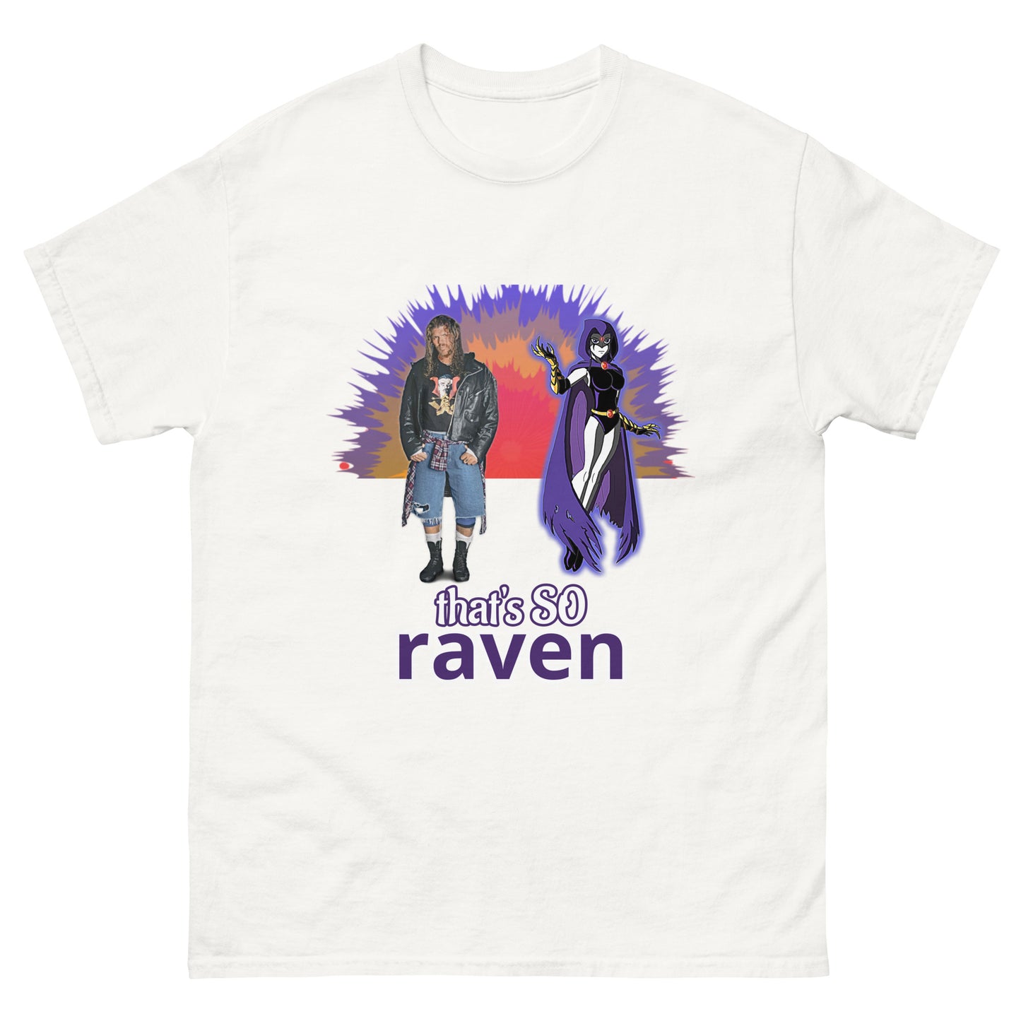 That's SO Raven T-Shirt | When Raven Met Raven Tee ECW and Teen Titans Collide!